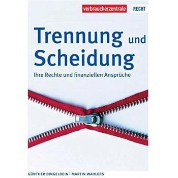 Günther Dingeldein Trennung, Scheidung Und Die Finanziellen Folgen (Reihe Recht)