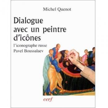 Dialogue avec un peintre d'icônes : l'iconographe russe Pavel Boussalaev