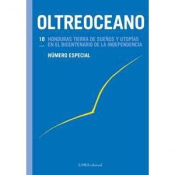 Oltreoceano. Vol. 18: Honduras tierra de sueños y utopías en el b...