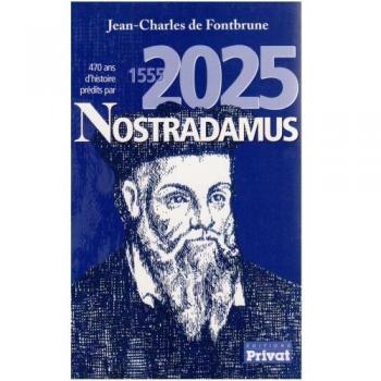 470 ans d'histoire prédites par Nostradamus : 1555-2025