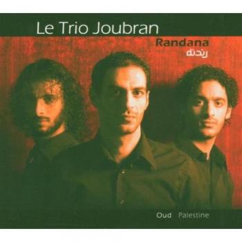 Album : Randana par Le Trio Joubran