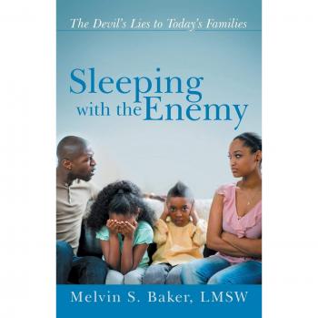Sleeping with the Enemy: The Devil's Lies to Today's Families