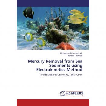 Mercury Removal from Sea Sediments using Electrokinetics Method