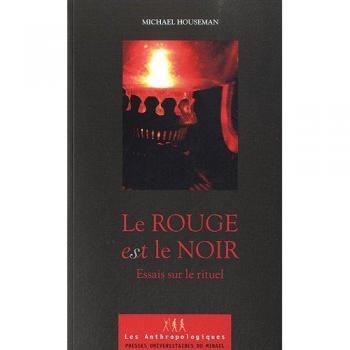 Le rouge est le noir : Essai sur le rituel