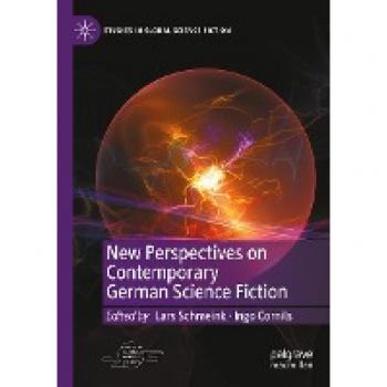 New Perspectives on Contemporary German Science Fiction
