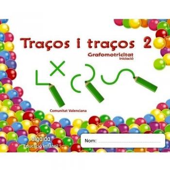 Traços i traços 2. Iniciació Grafomotricitat: Educación infantil.