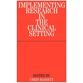Implementing Research in the Clinical Setting