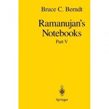 Berndt, Bruce C.: Ramanujan¿s Notebooks