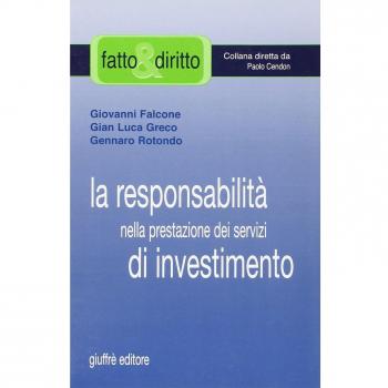La responsabilità nella prestazione dei servizi di investimento