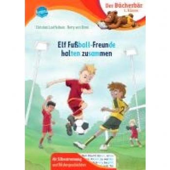 Elf Fussball-Freunde halten zusammen, Libro per bambini di Christian Loeffelbein, Betty van Bonn