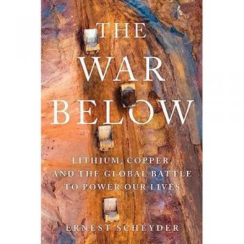 The War Below: Lithium, Copper, and the Global Battle to Power Our Lives
