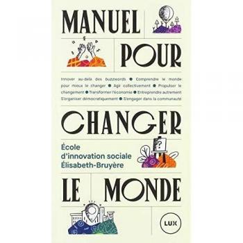 Manuel pour changer le monde