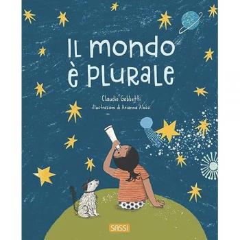 Il mondo è plurale. Ediz. illustrata