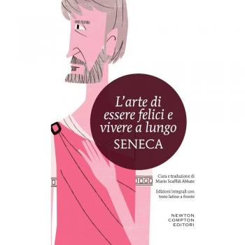 L'arte di essere felici e vivere a lungo. Testo latino a fronte. Ediz. integrale