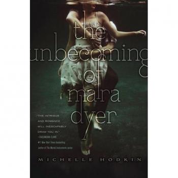 The Unbecoming of Mara Dyer, by Michelle Hodkin