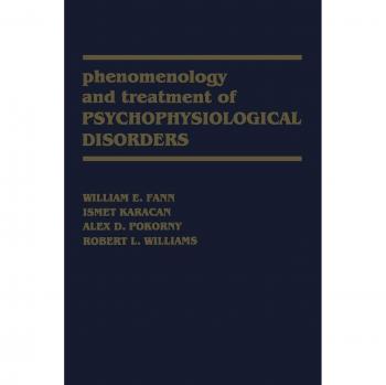 Phenomenology and Treatment of Psychophysiological Disorders
