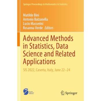Advanced Methods in Statistics, Data Science and Related Applications