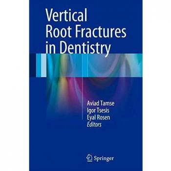 Vertical Root Fractures in Dentistry