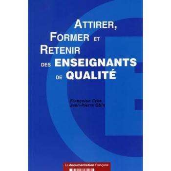 Attirer, Former et Retenir des enseignants de qualité