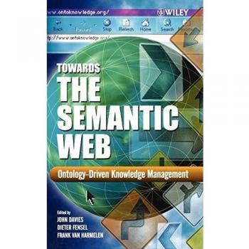 Towards the Semantic Web: Ontology-driven Knowledge Management