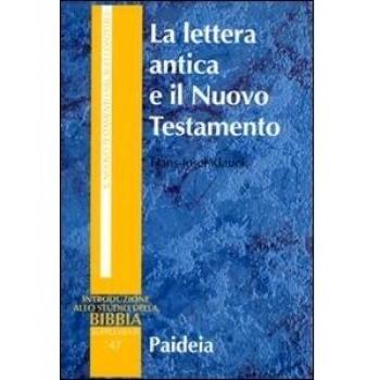 La lettera antica e il Nuovo Testamento. Guida al contesto e all'esegesi