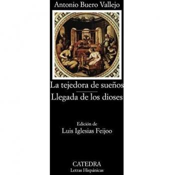 La tejedora de sueños Llegada de los dioses (Letras Hispánicas)