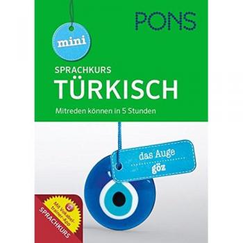 PONS Mini-Sprachkurs Türkisch: Mitreden können in 5 Stunden. Mit Audio-Training und Vokabeltrainer-App.