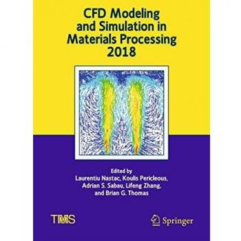 CFD Modeling and Simulation in Materials Processing 2018