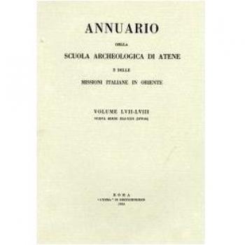 Annuario della Scuola archeologica di Atene e delle Missioni italiane in Oriente. Vol. 57-58