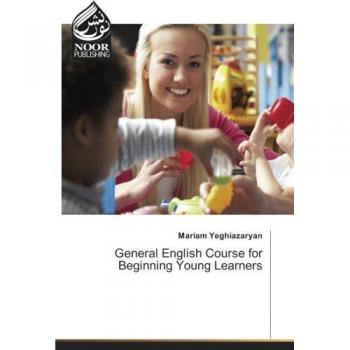 Yeghiazaryan, Mariam: General English Course for Beginning Young Learners
