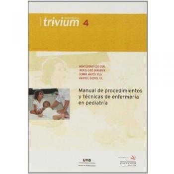 Manual de procedimientos y t?cnicas de enfermer?a en pediatr?a