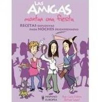 Las amigas montan una fiesta