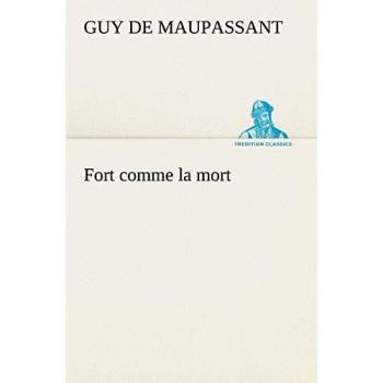 Fort comme la mort (TREDITION CLASSICS)