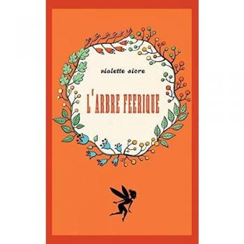 L'arbre féerique: L'ARBRE FEERIQUE