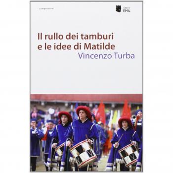 Il rullo dei tamburi e le idee di Matilde