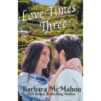 Golden Gate Romance: Love Times Three