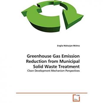 Greenhouse Gas Emission Reduction from Municipal Solid Waste Treatment