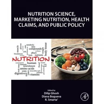 Nutrition Science, Marketing Nutrition, Health Claims, and Public Policy