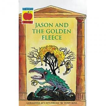 Jason and the Golden Fleece (Orchard Myths)