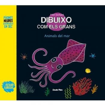 Dibuixo com els grans. Animals del mar (Tapa dura).