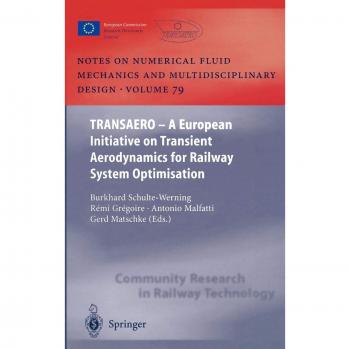 TRANSAERO: A European Initiative on Transient Aerodynamics for Railway System Optimisation