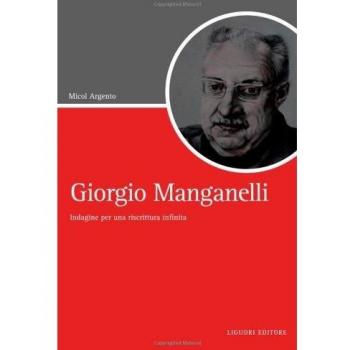 Giorgio Manganelli. Indagine per una riscrittura infinita