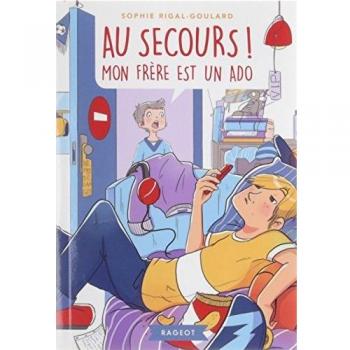 Au secours ! Mon frère est un ado