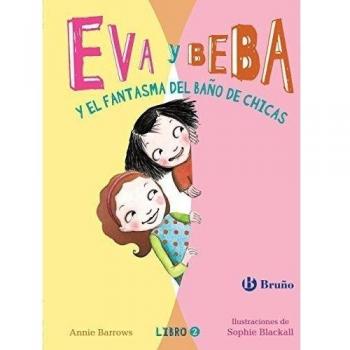 Eva Y Beba Y El Fantasma Del Baño De Chicas