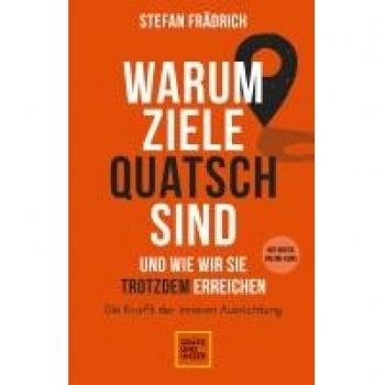 Warum Ziele Quatsch sind