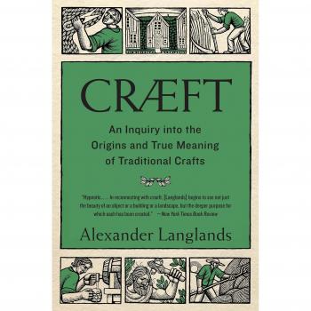 Craeft an inquiry into the origins and true meaning of traditional crafts
