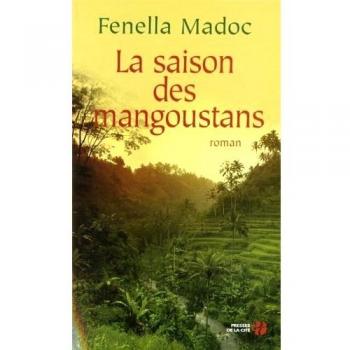 La saison des mangoustans
