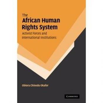 The African Human Rights System, Activist Forces and International Institutions