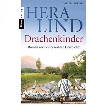 Drachenkinder: Roman nach einer wahren Geschichte