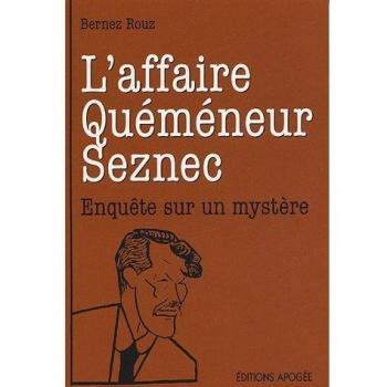 L'affaire Quéméneur-Seznec : Enquête sur un mystère